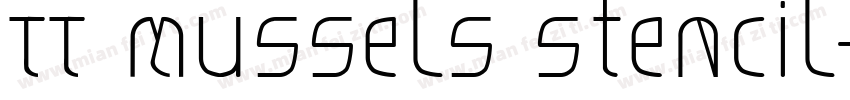 TT Mussels Stencil字体转换